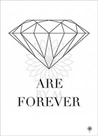 Posters, Artprints, Diamond are forever, By M